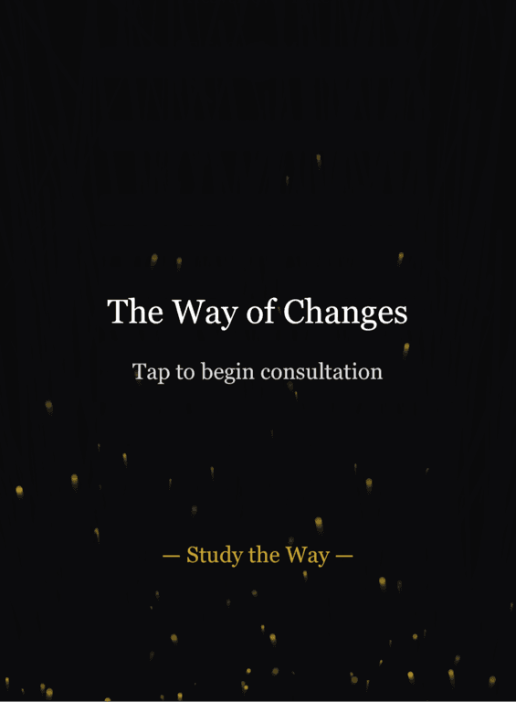 I Ching: The Way of Changes